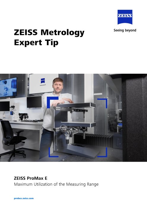 ZEISS-Metrology-Expert-Tip_ZEISS-ProMax-E_EN