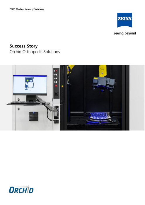 Vorschaubild von ZEISS Medical Industry Solutions Success Story Orchid Orthopedic Solutions