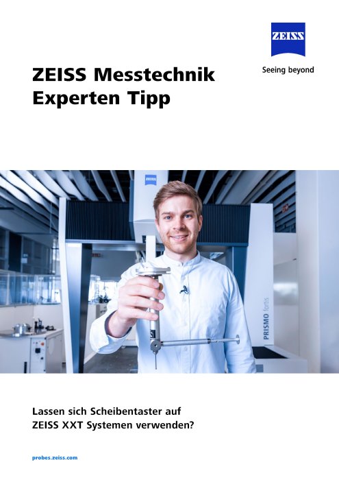 Vorschaubild von ZEISSMesstechnikExpertenTipp_Scheibentaster-auf-ZEISS-XXT-Systemen-verwenden_DE