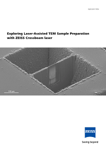 Preview image of Exploring Laser-Assisted TEM Sample Preparation with ZEISS Crossbeam laser