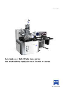 Vorschaubild von Fabrication of Solid-State Nanopores for Biomolecule Detection with ORION NanoFab
